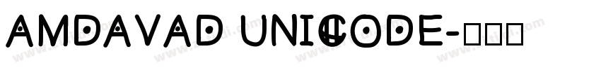 AMDAVAD UNICODE字体转换